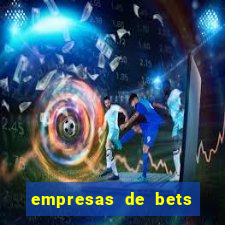 empresas de bets no brasil